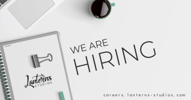 we are hiring lanterns studios